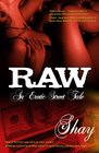 Raw An Erotic Street Tale
