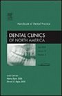 Handbook of Dental Practice An Issue of Dental Clinics