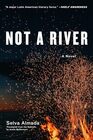 Not a River A Novel