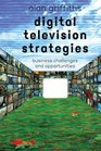 Digital Television Strategies Business Challenges and Opportunities