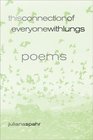 This Connection of Everyone with Lungs : Poems (New California Poetry)