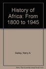 History of Africa From 1800 to 1945