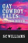 Gay Cowboy Tales: Yellow River