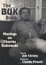The Buk Book Musings on Charles Bukowski