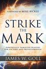 Strike the Mark Powerfully Targeted Prayers for Victory and Breakthrough