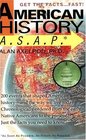 American History ASAP As Soon As Possible As Simple As Possible