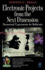Electronic Projects from the Next Dimension  Paranormal Experiments for Hobbyists