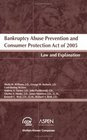 Bankruptcy Abuse Prevention and Consumer Protection Act of 2005 Law  Explanation