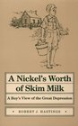 Nickel's Worth of Skim Milk A Boy's View of the Great Depression