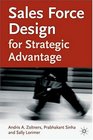 Sales Force Design for Strategic Advantage