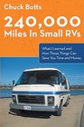 240000 Miles In Small RVs What I Learned and How Those Things Can Save You Time and Money