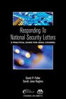 Responding to the National Security Letters A Practical Guide for Legal Counsel