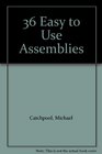 36 Easy to Use Assemblies