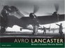Avro Lancaster The Bomber that Won the War