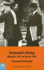 Desmond's Rising Memoirs 1913 to Easter 1916