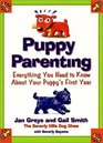 Puppy Parenting A MonthByMonth Guide to the First Year of Your Puppy's Life