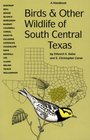 Birds and Other Wildlife of South Central Texas A Handbook