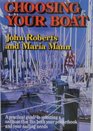 Choosing Your Boat A Practical Guide to Selecting a Sailboat That Fits Both Your Pocketbook and Your Sailing Needs