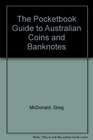 The Pocketbook Guide to Australian Coins and Banknotes