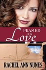 Framed For Love
