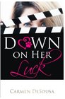 Down on Her Luck Alaina's Story