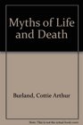 Myths of Life and Death