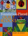 Beautiful FoundationPieced Quilt Blocks