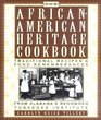 The AfricanAmerican Heritage Cookbook Traditional Recipes and Fond Remembrances from Alabama's Renowned Tuskegee Institute