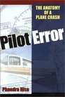 Pilot Error Anatomy of a Plane Crash