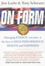 On Form Achieving High Energy Performance without Sacrificing Health and Happiness and Life Balance