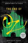 The End of Oz (Exclusive Edition) (Dorothy Must Die Series #4)