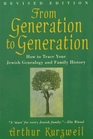 From Generation to Generation How to Trace Your Jewish Genealogy and Family History