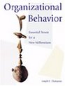 Organizational Behavior Essential Tenets for a New Millennium