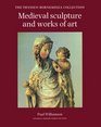 Medieval Sculpture and Works of Art The ThyssenBornemisza Collection