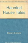 Haunted House Tales
