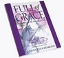 Full of Grace Women and the Abundant Life Study Guide