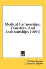 Medical Partnerships Transfers And Assistantships