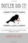 Butler Did It book two a sparrow falls mystery