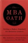 The MBA Oath Setting a Higher Standard for Business Leaders