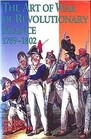 The Art of War of Revolutionary France 1789  1802