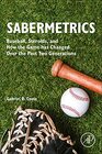 Sabermetrics Baseball Steroids and How the Game has Changed Over the Past Two Generations