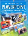 An Introduction to Powerpoint Using Microsoft Powerpoint 2000 Using Microsoft Powerpoint 2000