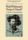 Walt Whitman's Song of Myself A Mosaic of Interpretations