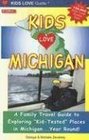 Kids Love Michigan A Family Travel Guide to Exploring KidTested Places in Michiganyear Round