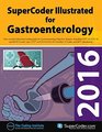 2016 SuperCoder Illustrated for Gastroenterology