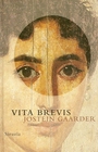 Vita Brevis (Spanish Edition)