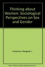 Thinking About Women Sociological Perspectives on Sex and Gender