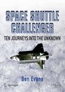 Space Shuttle Challenger Ten Journeys into the Unknown