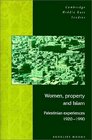 Women Property and Islam  Palestinian Experiences 19201990