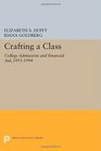 Crafting a Class College Admissions and Financial Aid 19551994